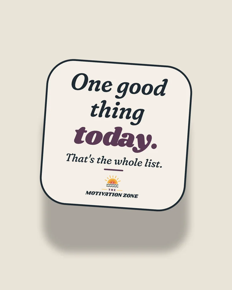 White sticker with the print “One good thing today.”, front view (illustration)